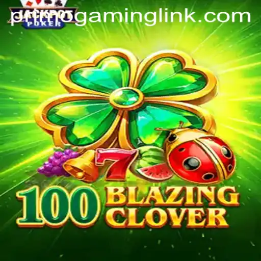 Discover 100BlazingClover: A New Adventure by Primo Gaming
