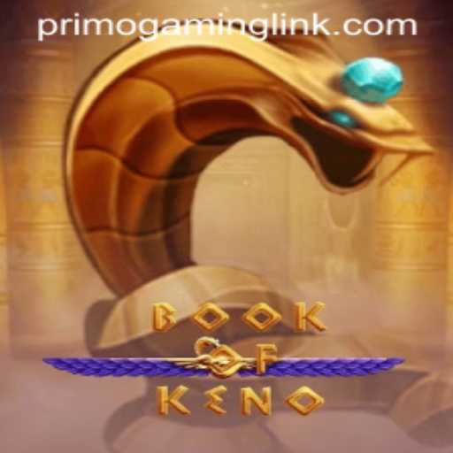 Discover the Thrilling World of BookOfKeno by Primo Gaming