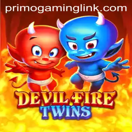 Primo Gaming's Latest Adventure: DevilFireTwins - A Thrilling Dive Into a Dark Fantasy World