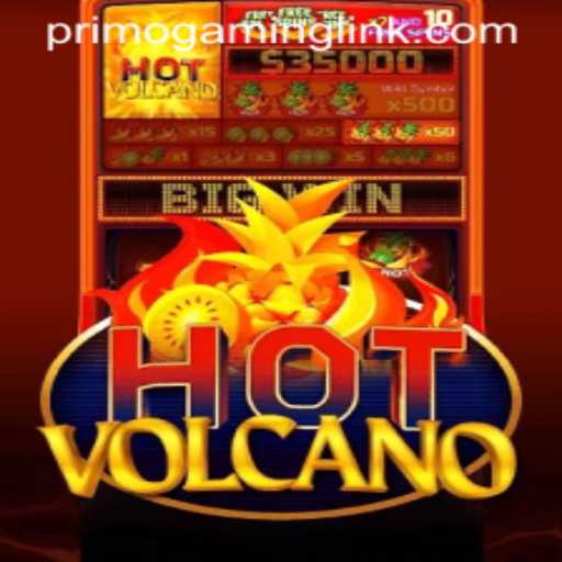 HotVolcano: Erupting Excitement in Primo Gaming