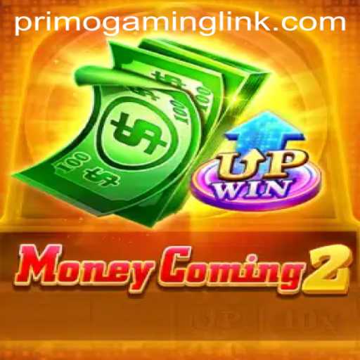 MoneyComing2: An In-Depth Exploration of Primo Gaming's Latest Sensation